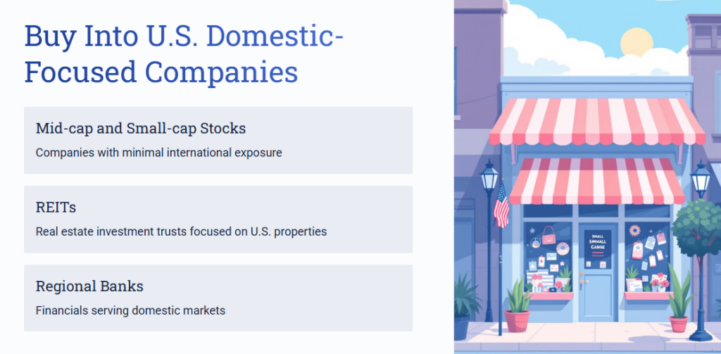 6 Smart Ways to Invest During a U.S.-China Tariff Trade War - 3 6 Smart Ways to Invest During a U.S.-China Tariff Trade War - Buy Into U.S. Domestic-Focused Companies